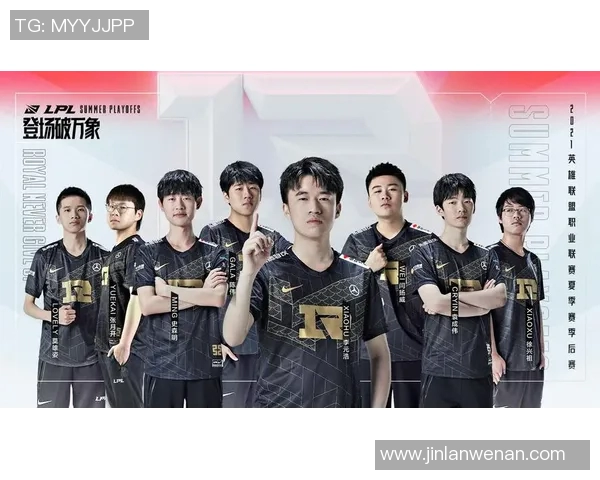 聚焦英雄联盟RNG战队个人能力的深度分析与探讨